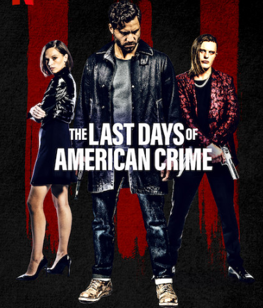 فيلم الأيام الأخيرة للجريمة الأمريكية The Last Days of American Crime مترجم